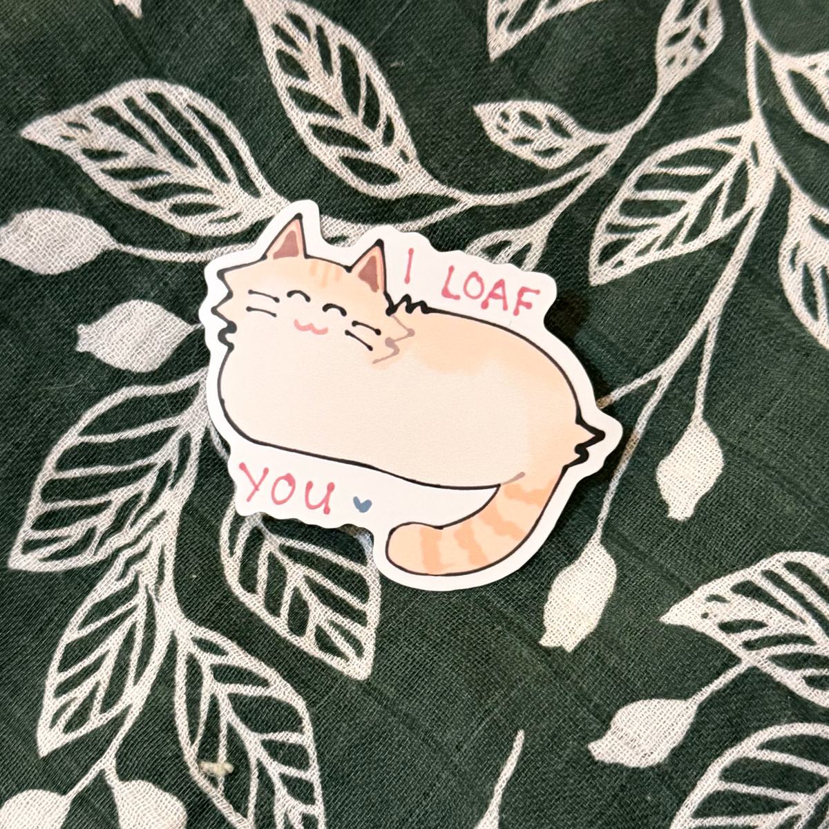 I Loaf You Sticker