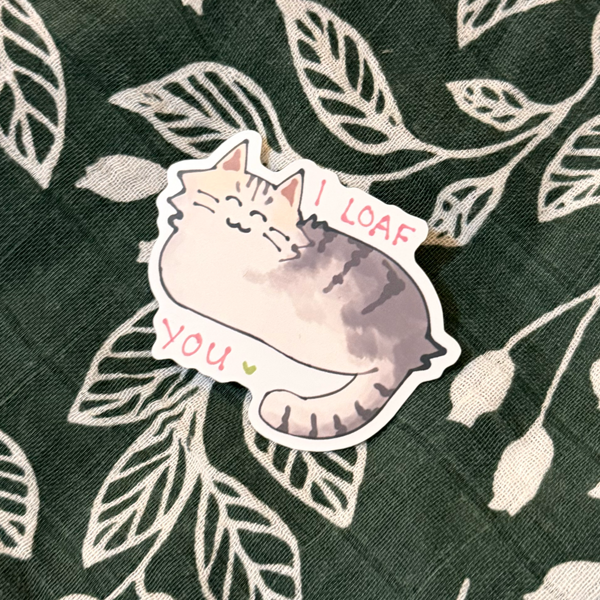I Loaf You Sticker